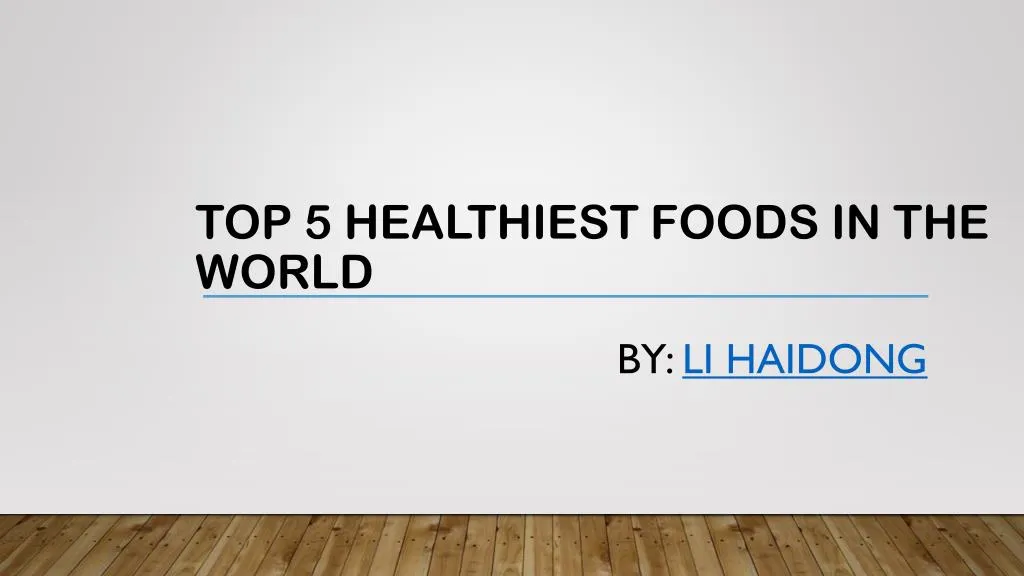 top 5 healthiest foods in the world