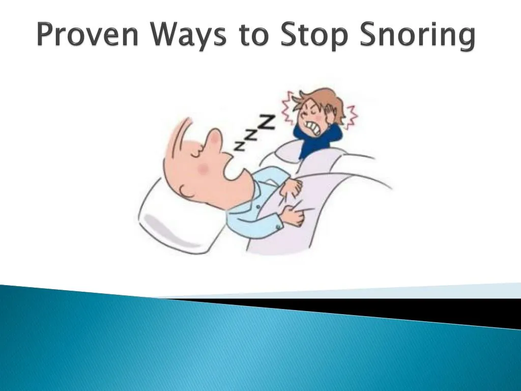 proven ways to stop snoring