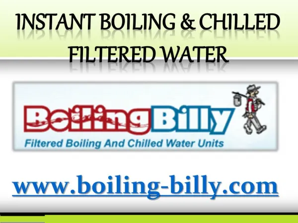 Instant Boiling & Chilled Filtered Water