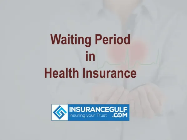 Waiting Period in Health Insurance