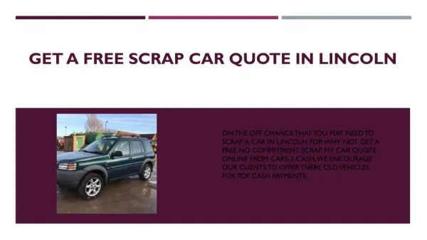 Get A Free Scrap Car Quote in Lincoln