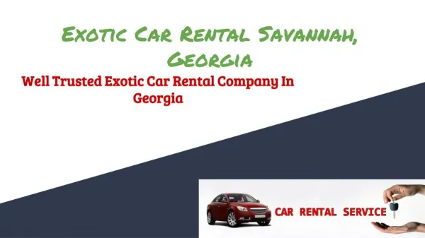 Exotic Car Rental Savannah, Georgia