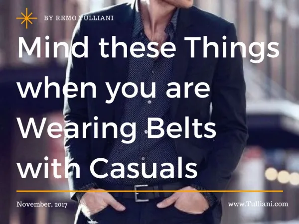 Mind these Things when you are Wearing Belts with Casuals