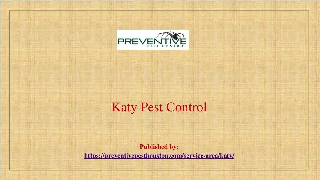 katy pest control published by https preventivepesthouston com service area katy