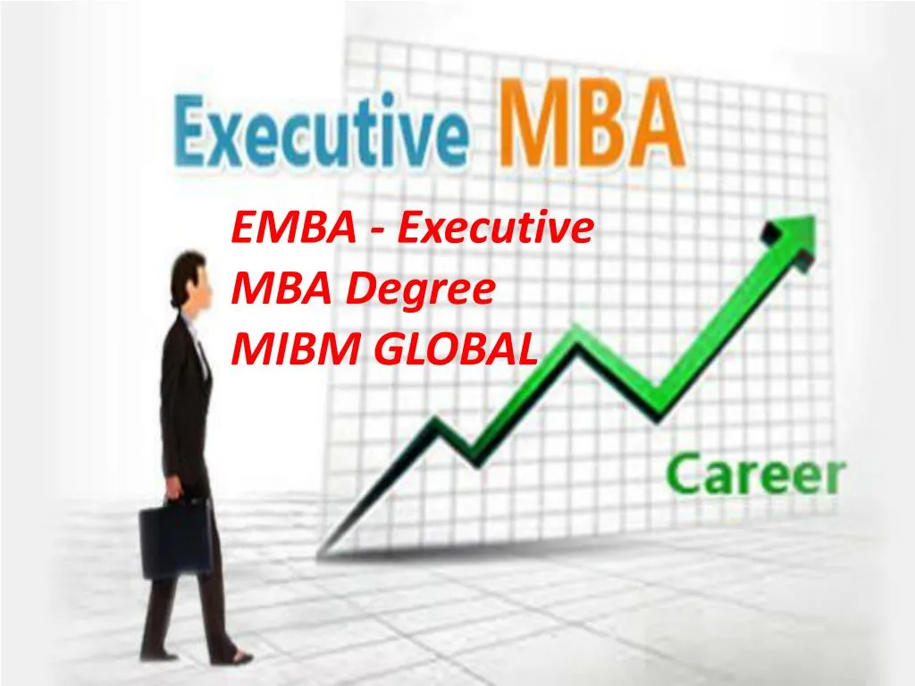 emba executive mba degree mibm global