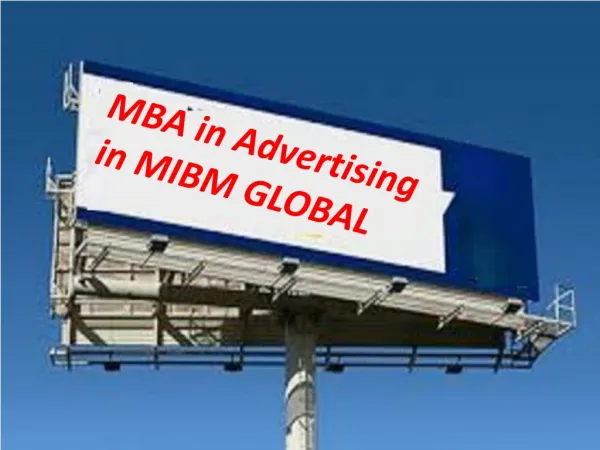 MBA in Advertising are interested in MIBM GLOBAL