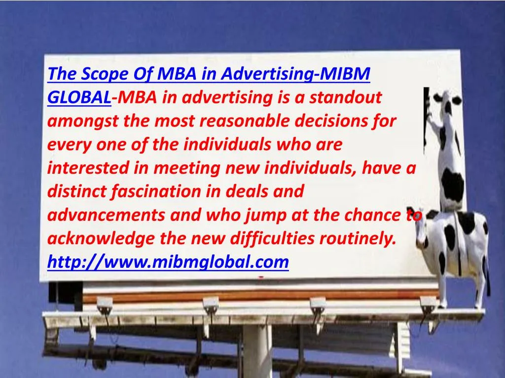 the scope of mba in advertising mibm global