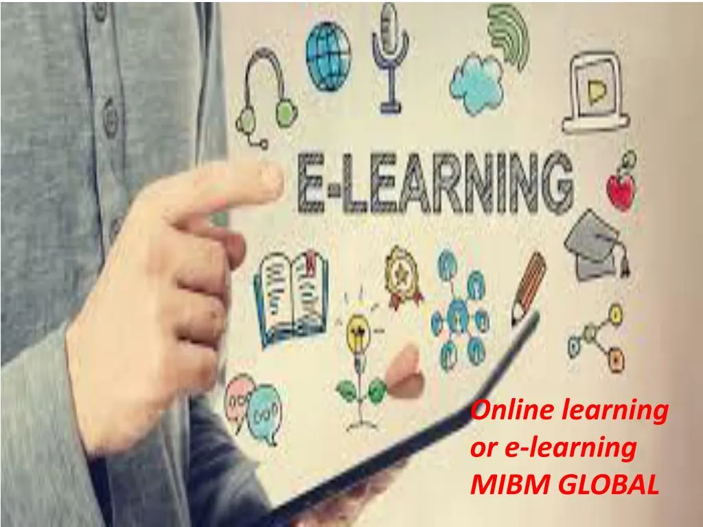 online learning or e learning mibm global