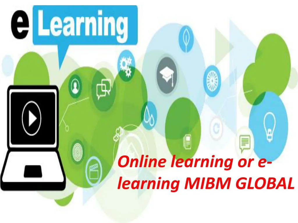 online learning or e learning mibm global
