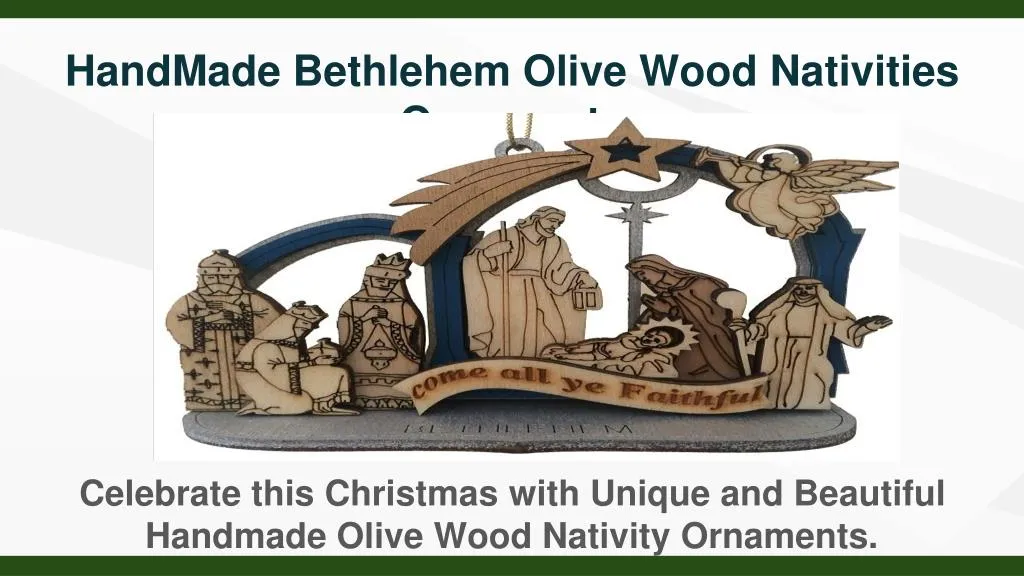 handmade bethlehem olive wood nativities ornaments