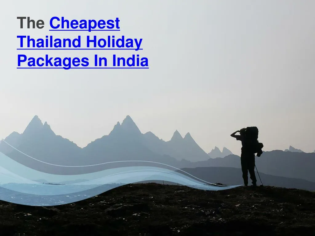 the cheapest thailand holiday packages in india