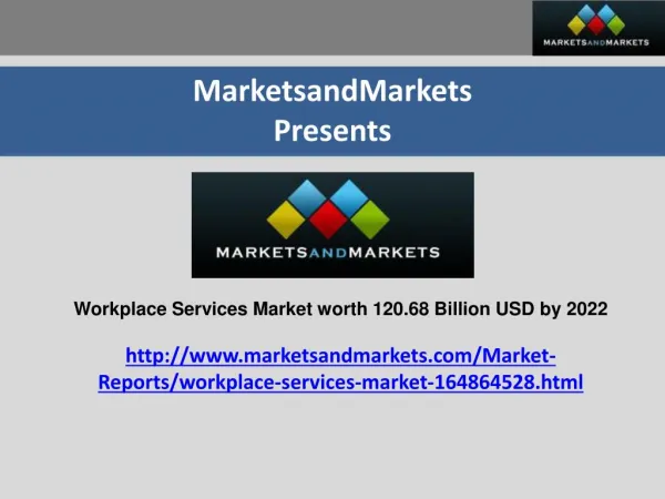 Workplace Services Market worth 120.68 Billion USD by 2022