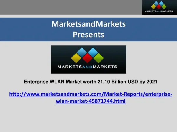 Enterprise WLAN Market worth 21.10 Billion USD by 2021