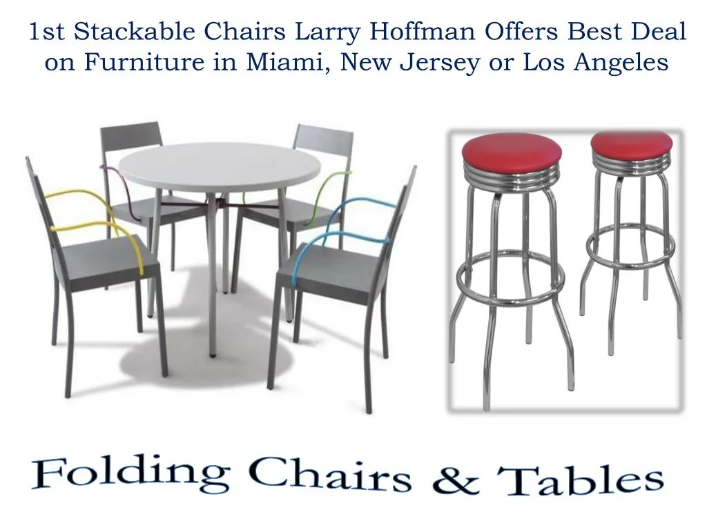 1st stackable chairs larry hoffman offers best