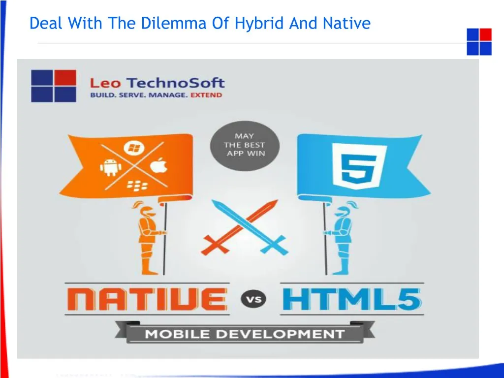 deal with the dilemma of hybrid and native