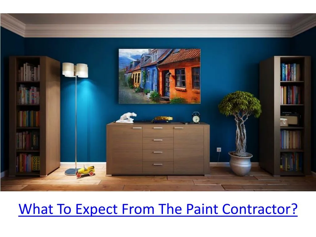 what to expect from the paint contractor
