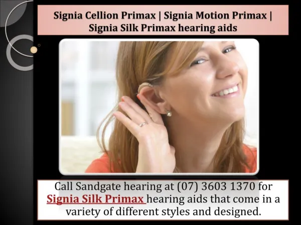 Signia Cellion Primax | Signia Motion Primax | Signia Silk Primax hearing aids