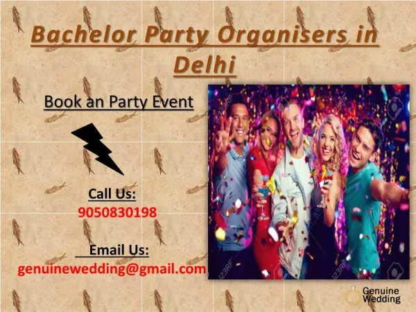 Bachelor Party Organisers In Delhi | Genuine Wedding