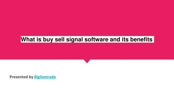 What is buy sell signal software and its benefits