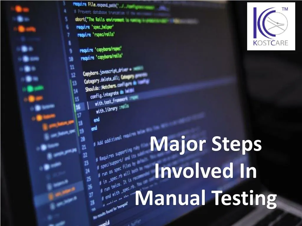 major steps involved in manual testing
