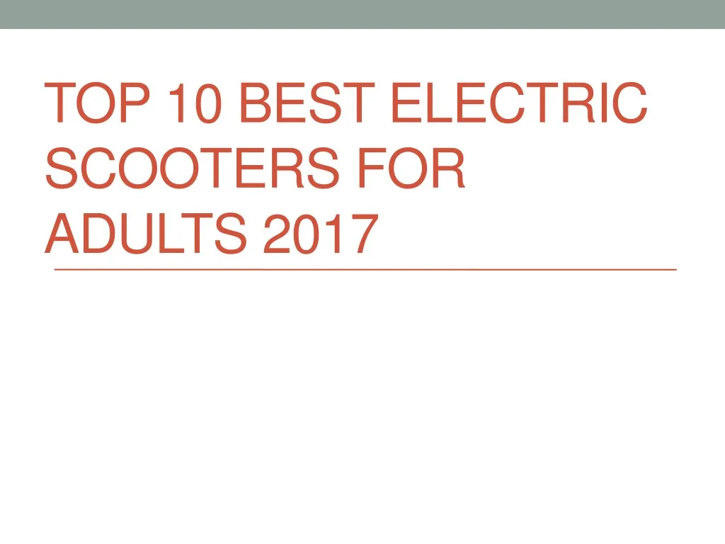 top 10 best electric scooters for adults 2017