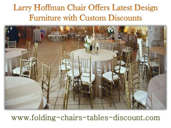 Larry Hoffman Chair Offers Latest Design Furniture with Custom Discounts
