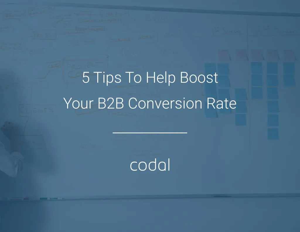 5 tips to help boost your b2b conversion rate