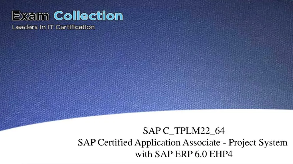 sap c tplm22 64 sap certified application