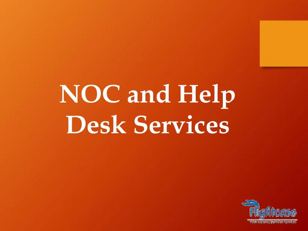 Ppt Noc And Help Desk Services Powerpoint Presentation Free