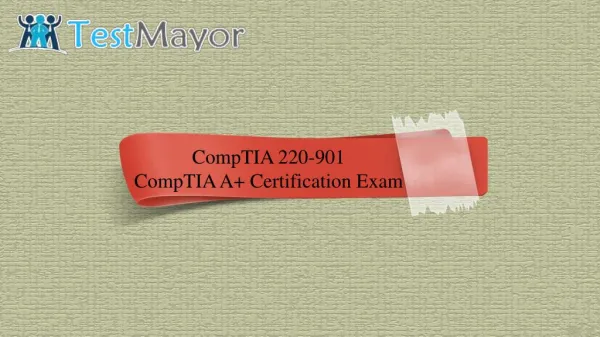 220-901 - CompTIA Real Exam Questions - 100% Free | testmayor