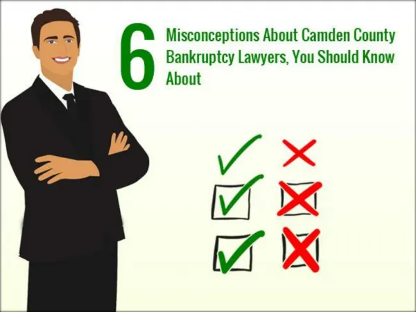 6 Misconceptions About Camden County Bankruptcy Lawyer, You Should Know About - SobelLaw