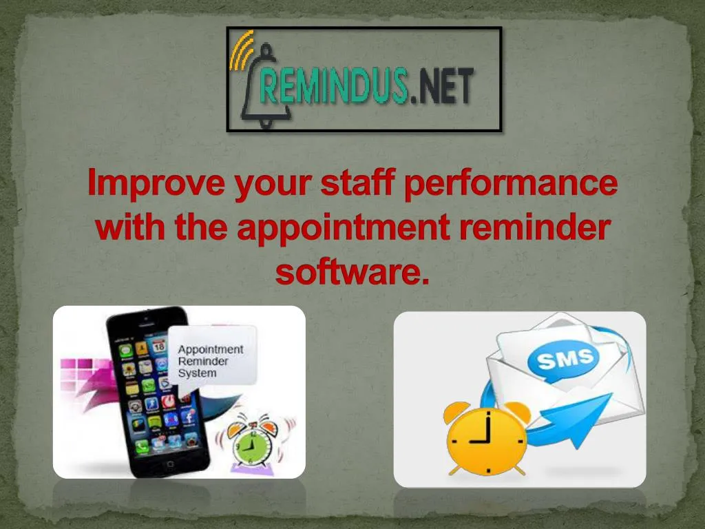improve your staff performance with the appointment reminder software