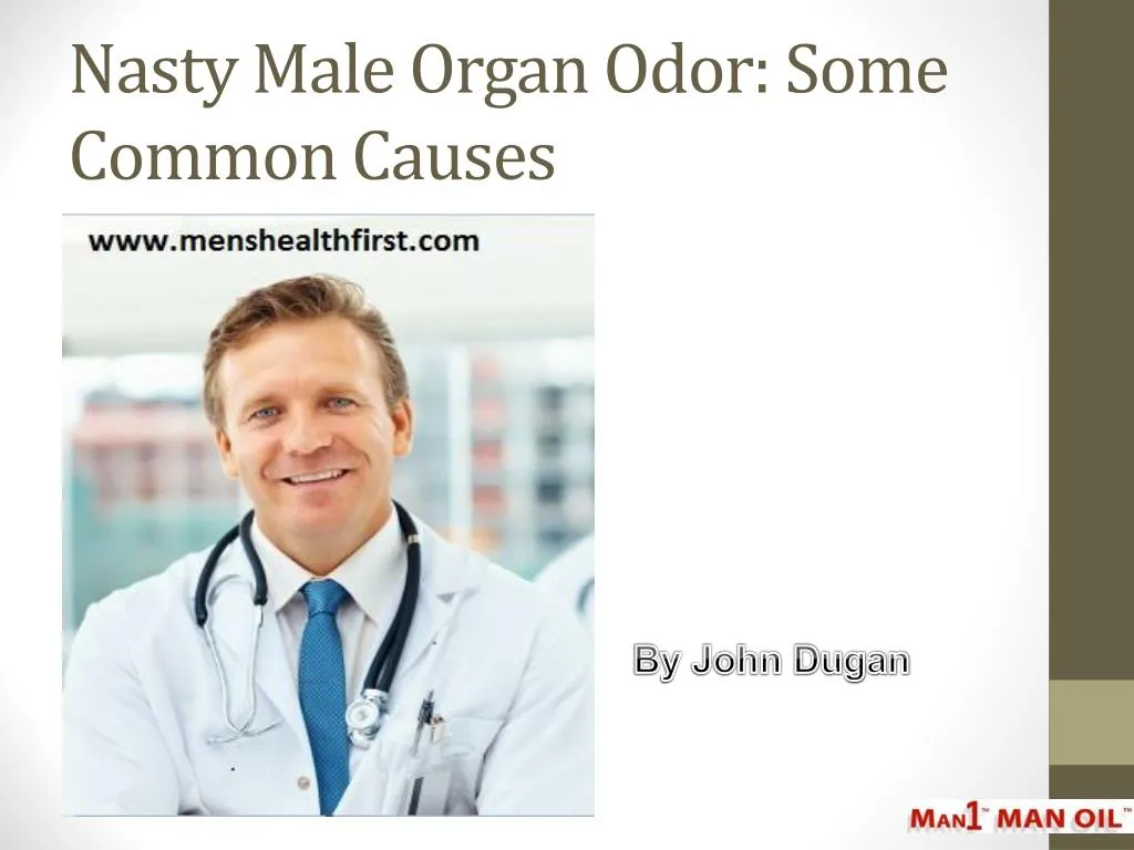 nasty male organ odor some common causes