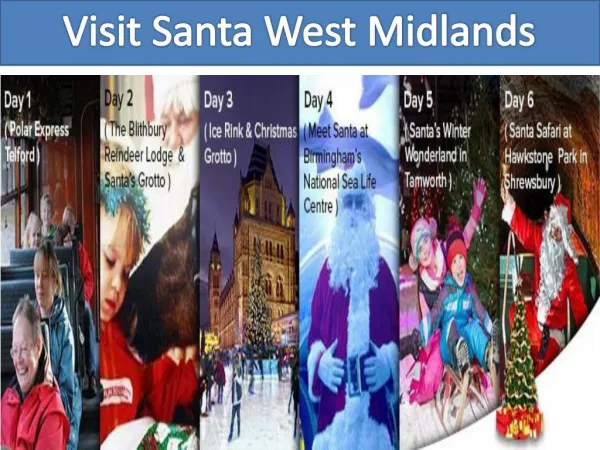 Trip to Visit Santa West Midlands