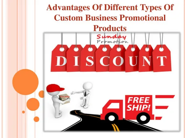 Advantages Of Different Types Of Custom Business Promotional Products