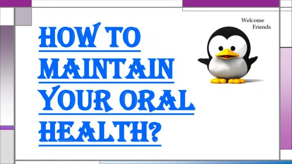 Need Attention to Maintain Your Maximum Oral Dental Health
