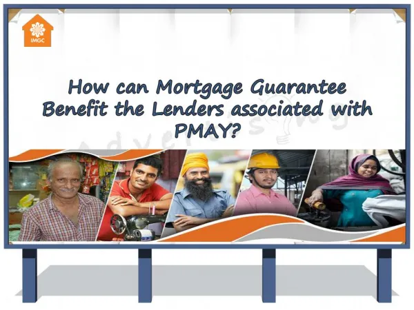 How can Mortgage Guarantee Benefit the Lenders associated with PMAY?