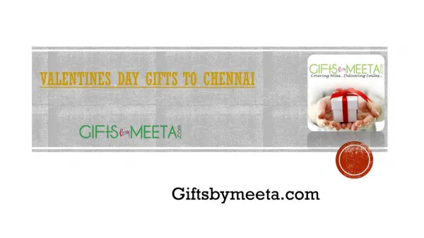 Send hassle free online Valentines gifts to Chennai