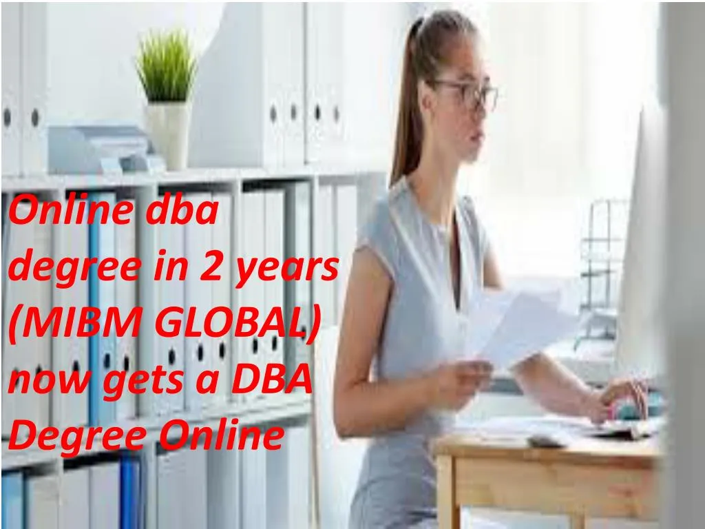 online dba degree in 2 years mibm global now gets