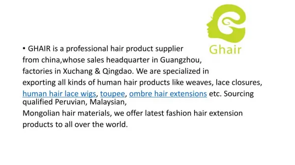 Ghairs, which is a professional human hair supplier from china