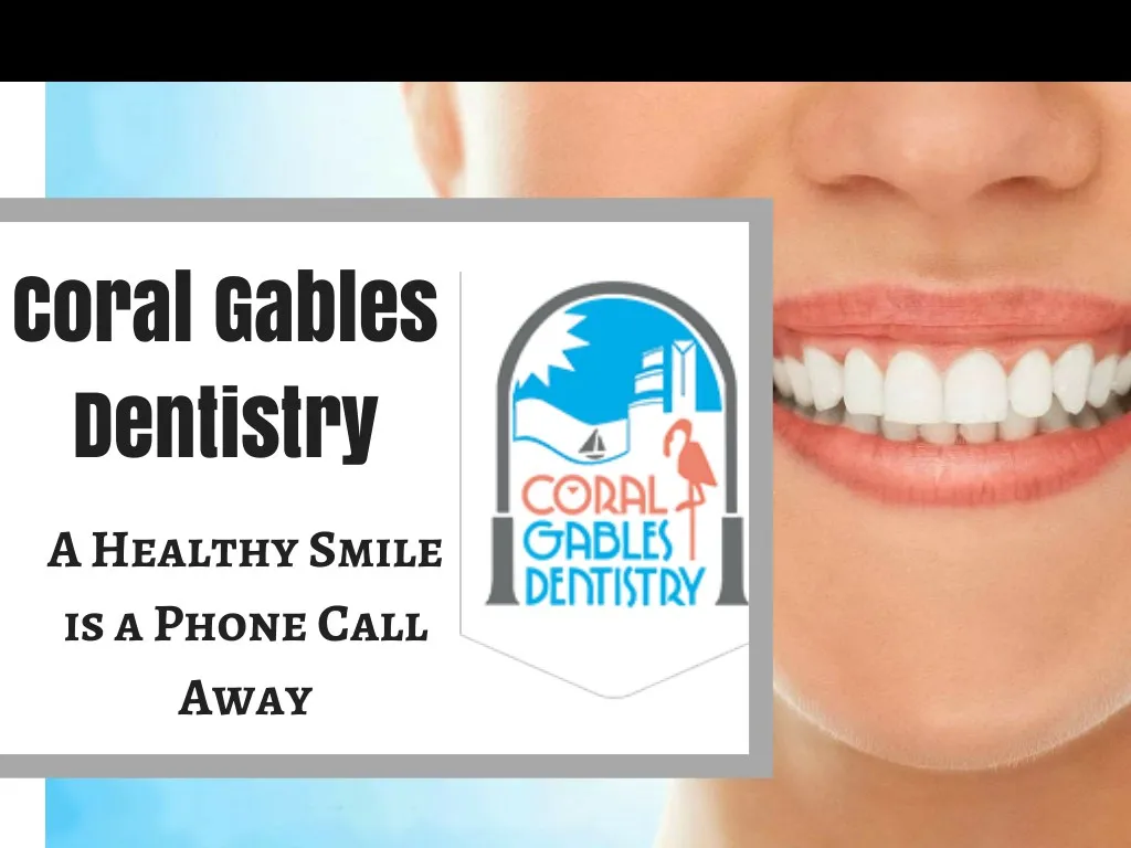 coral gables dentistry