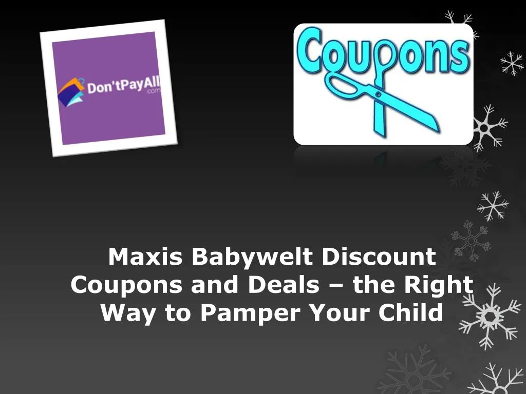 maxis babywelt discount coupons and deals the right way to pamper your child