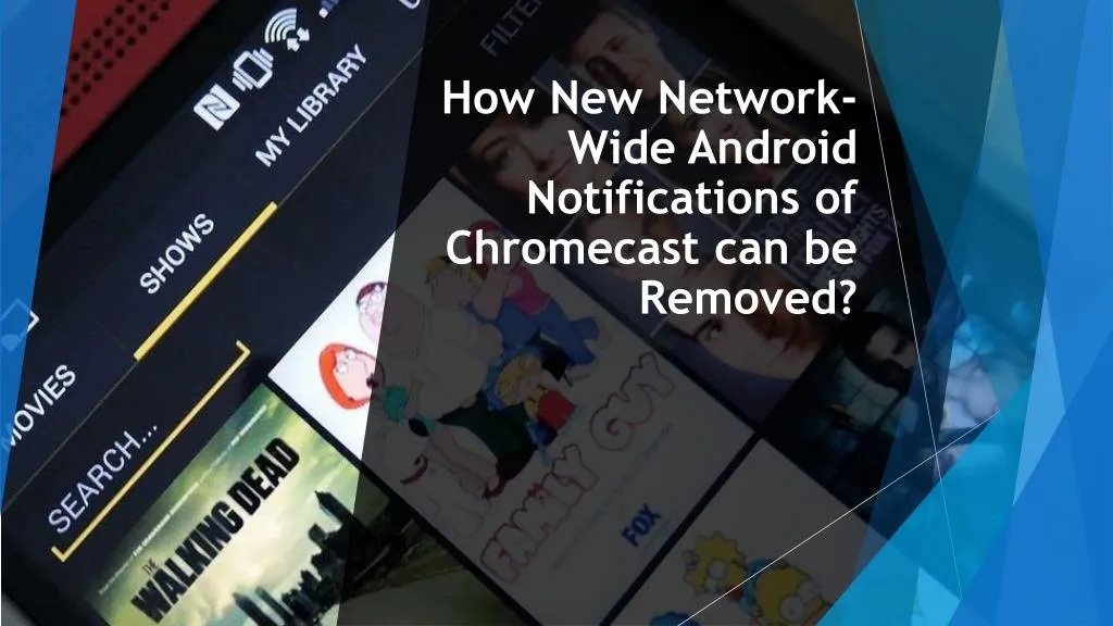 how new network wide android notifications of chromecast can be removed