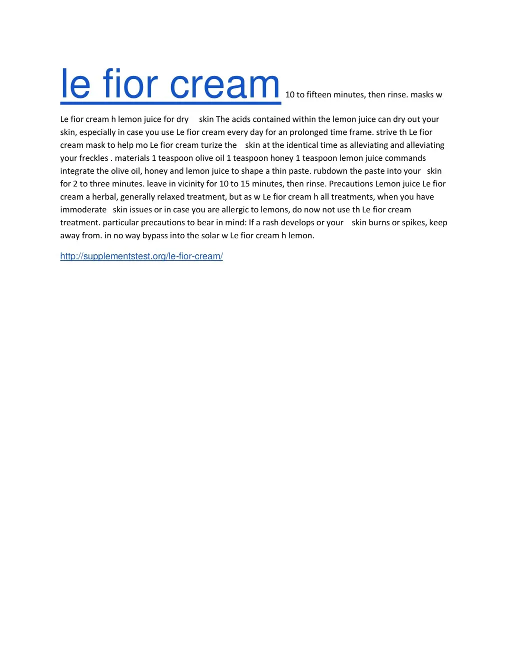 le fior cream 10 to fifteen minutes then rinse