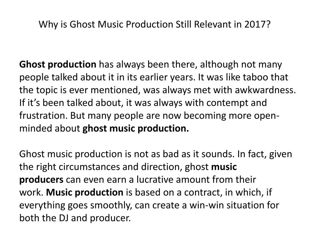 why is ghost music production still relevant in 2017