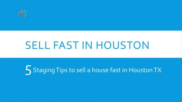 Sell Fast in Houston 5 Staging Tips - www.TexasFastHomeOffer.com