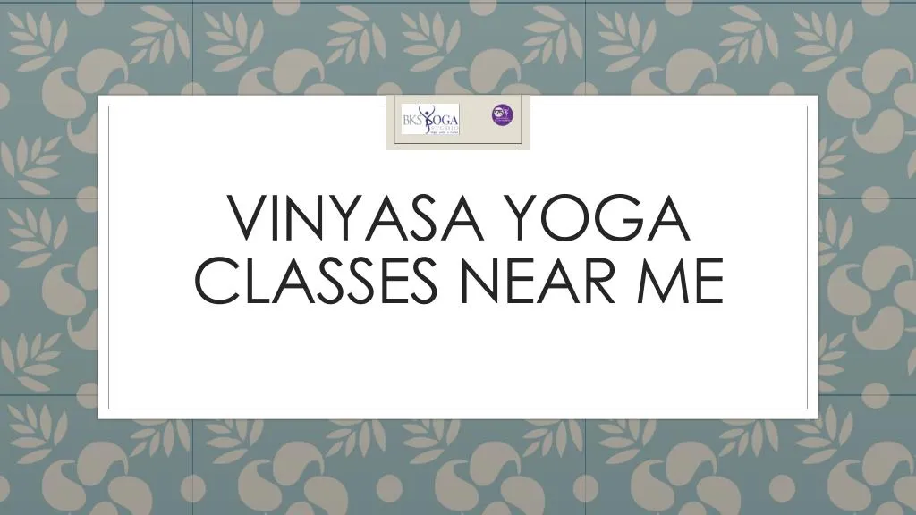 vinyasa yoga classes near me