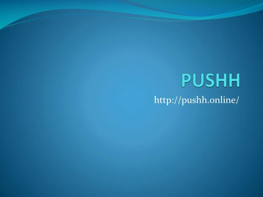 pushh