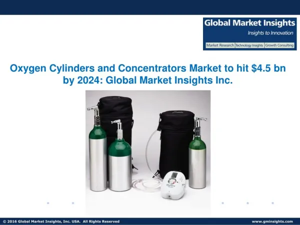 Oxygen Cylinders and Concentrators Market to see growth of 9.8% from 2017 to 2024