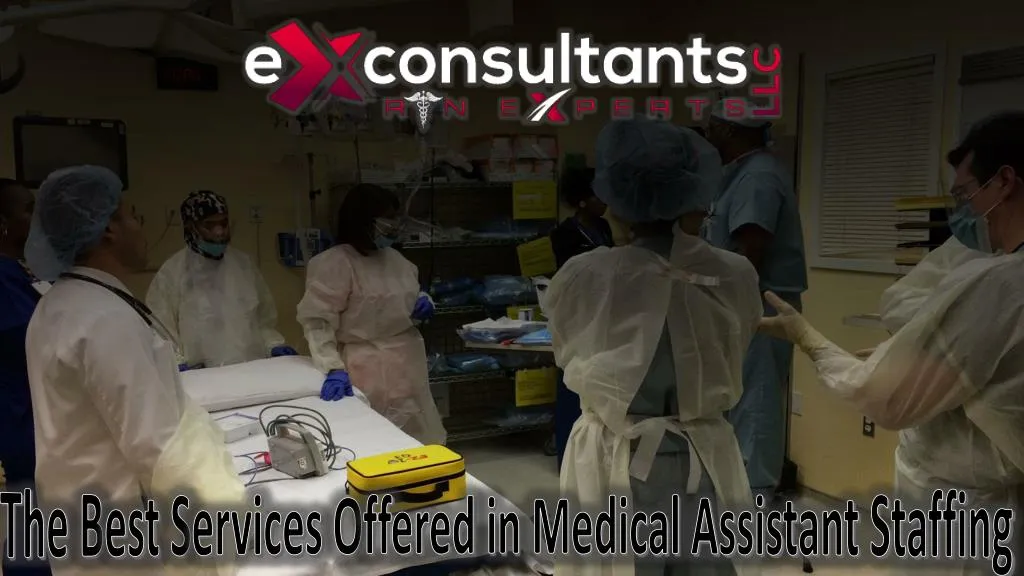 the b est s ervices o ffered in medical assistant staffing